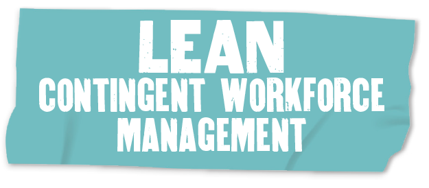 Lean Contingent Workforce Management
