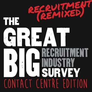 The Great Big Recruitment Industry Survey (Contact Centre Edition)